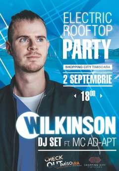poster-afis-wilkinson-electric-rooftop-party-shopping-city-timisoara-2016
