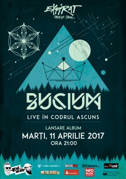 Concert Bucium – lansare album „Live în Codrul Ascuns” la Expirat Halele Carol din Bucureşti