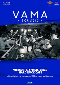 Concert acustic VAMA la Hard Rock Cafe din Bucureşti