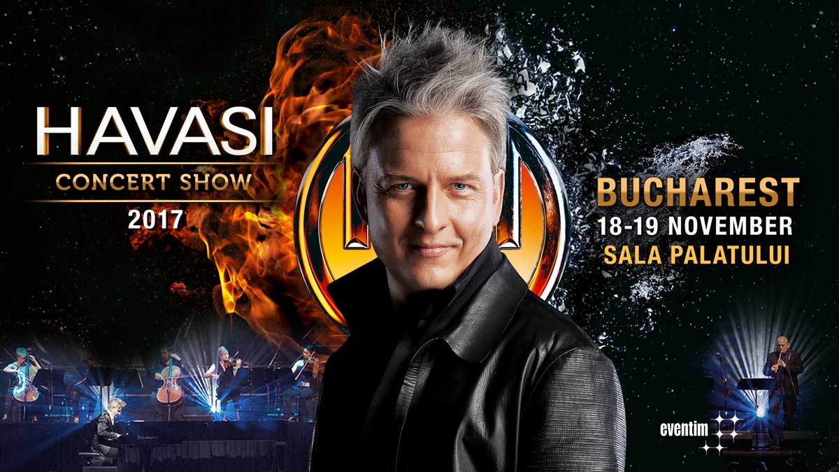 Concert HAVASI la Sala Palatului din București