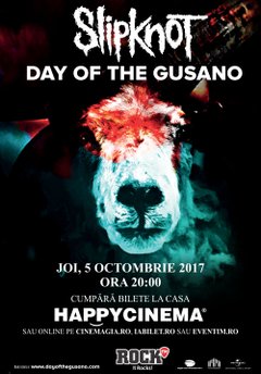 poster-afis-slipknot-the-day-of-the-gusano-happy-cinema-bucuresti-2017