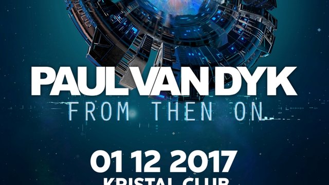 poster-afis-paul-van-dyk-kristal-club-bucuresti-2017