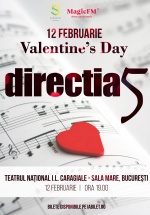 Concert direcţia 5 – „Valentine’s Day” la Teatrul Naţional din Bucureşti