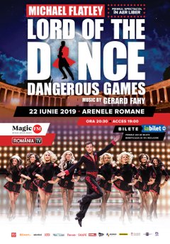 poster-afis Lord of the Dance – Dangerous Games la Arenele Bucuresti (2019)