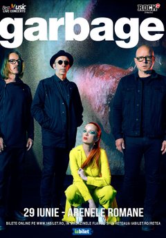 poster-afis Concert Garbage de la Arenele Romane din Bucuresti (2019)