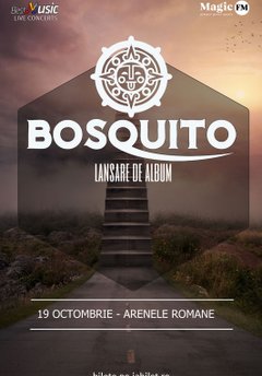 poster-afis-concert-bosquito-arenele-romane-bucuresti-octombrie-2019
