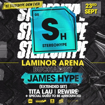 James Hype – Stereohype la Laminor Arena din București