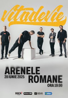afis-concert-vita-de-vie-arenele-romane-bucuresti-2025
