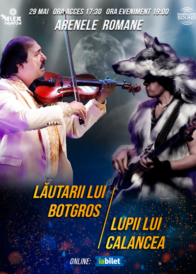 Concert Lupii lui Calancea & Lăutarii lui Botgros la Arenele Romane din București