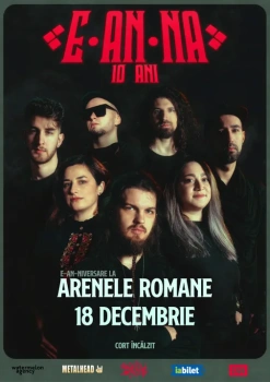 Concert E-an-na la Arenele Romane din București