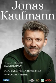 Concert Jonas Kaufmann la Sala Palatului din București