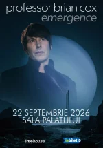 Brian Cox – „Emergence” la Sala Palatului din București