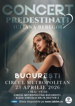 Concert Iuliana Beregoi – Predestinați la Circul Metropolitan din București