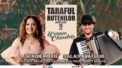 Taraful Rutenilor și Carmen Chindriș – Aniversare 10 ani