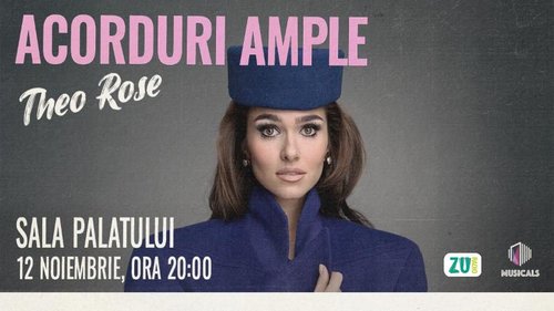 Concert Theo Rose – Acorduri ample la Sala Palatului din București