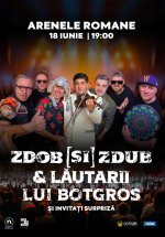 Concert Zdob și Zdub & Lăutarii lui Botgros la Arenele Romane din București