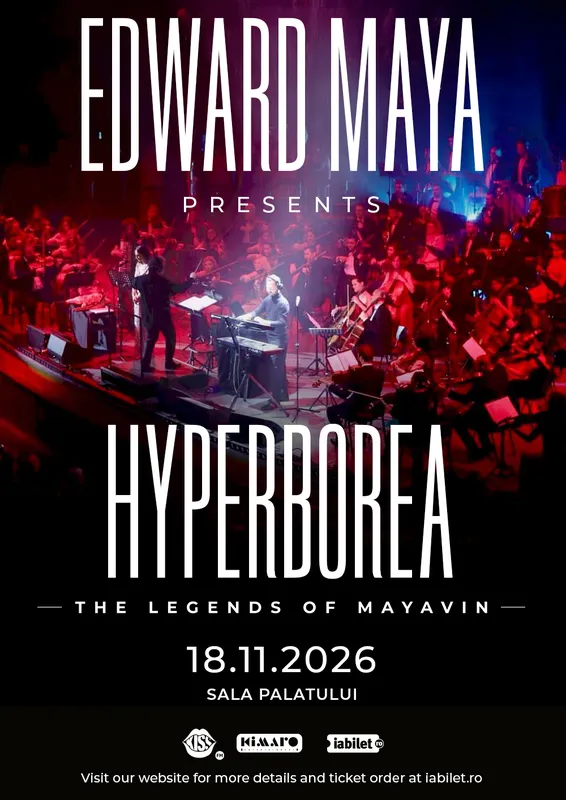 Concert Edward Maya – „Hyperborea” la Sala Palatului din București