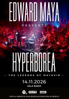 Concert Edward Maya – „Hyperborea” la Sala Radio din București