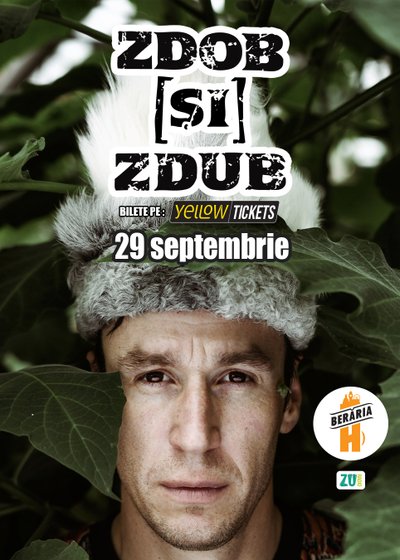 Concert Zdob și Zdub la Berăria H din București