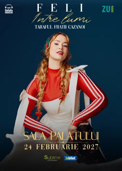 Concert Feli – „Între Lumi” la Sala Palatului din București