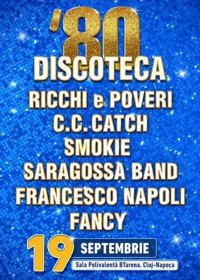 DISCOTECA ’80 la BTarena din Cluj-Napoca