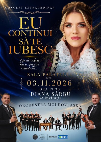 Concert Diana Sârbu – Eu continui sa te iubesc la Sala Palatului din Bucureşti