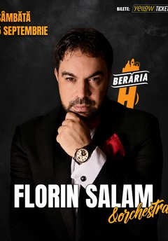 Concert Florin Salam la Berăria H din București