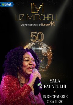 Concert Liz Mitchell – 50 Years of BONEY M la Sala Palatului din București