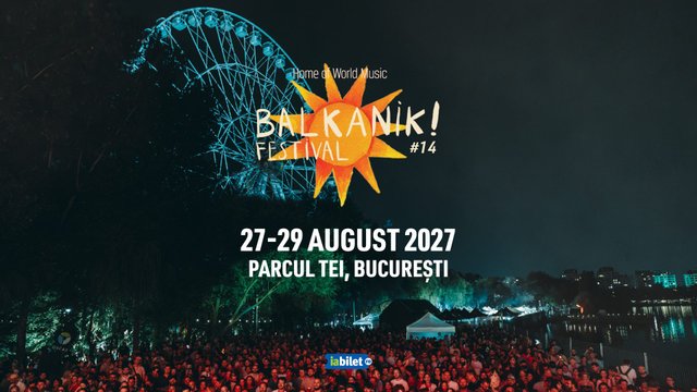 Balkanik Festival 2027 la București — landscape