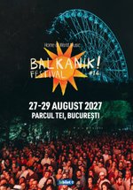Balkanik Festival 2027 la București