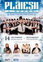 Concert Ansamblul Etnofolcloric PLĂIEȘII – „Leru-i Ler La-nalte Curți” la Sala Palatului din București