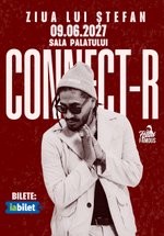 Concert Connect-R – Ziua lui Ștefan la Sala Palatului din București