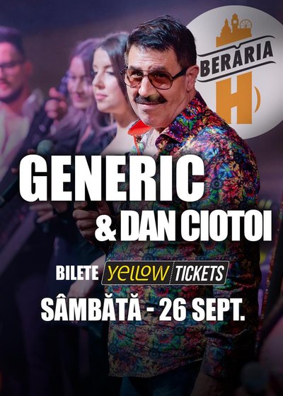 Concert Dan Ciotoi & Formația Generic la Berăria H din București