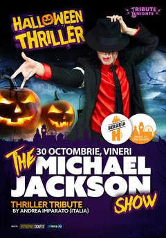 Concert Michael Jackson’s Thriller Tribute – Halloween Special la Berăria H din București