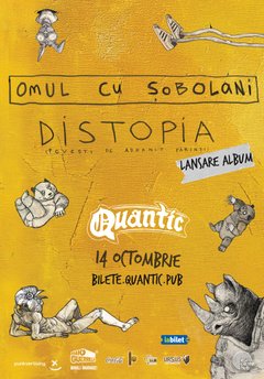 Concert Omul Cu Sobolani – DISTOPIA (Povești de adormit părinți) la Quantic din București