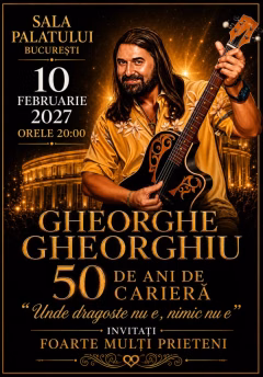 Concert Gheorghe Gheorghiu – 50 de ani de carieră – la Sala Palatului din București