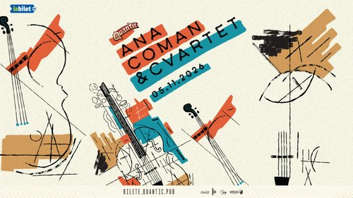Concert Ana Coman & Cvartet la Quantic din București — landscape