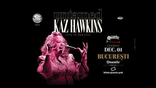 Concert Kaz Hawkins – Untamed la Quantic din București — landscape