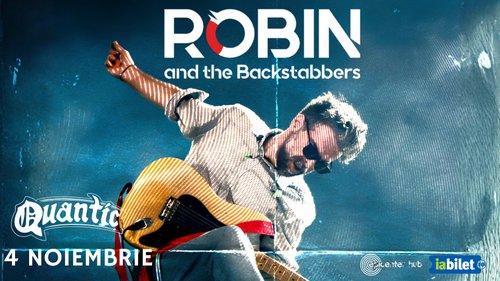 Concert Robin and the Backstabbers la Quantic din București — landscape