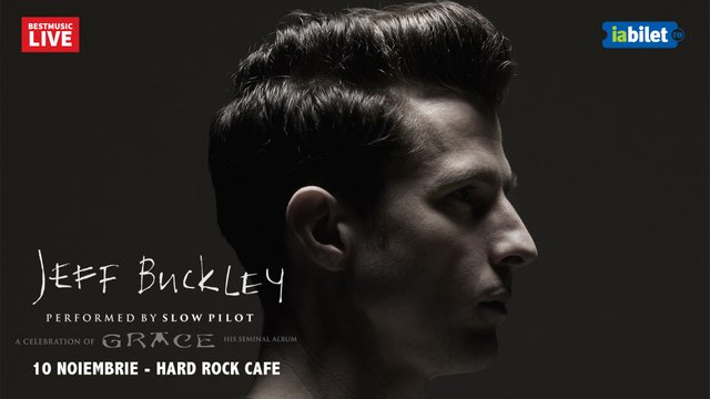 Concert Slow Pilot – Slow Pilot sings Jeff Buckley – Grace la Hard Rock Cafe din București — landscape