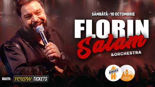 Florin Salam și orchestra în concert | București – Berăria H — landscape