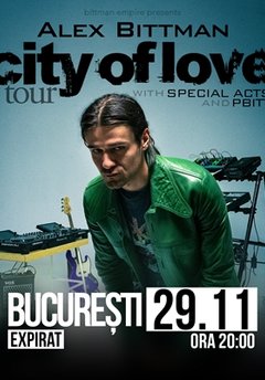 Alex Bittman – City of Love Tour: Bucuresti