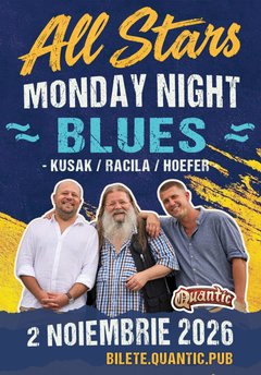 Concert All Stars Monday Night Blues la Quantic din București