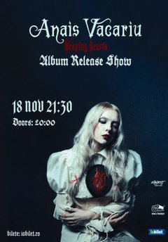 Concert Anais Vacariu – Lansare album Weeping Hearts la Expirat Halele Carol din București