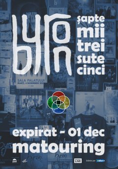 Concert byron – Matouring la Expirat Halele Carol din București