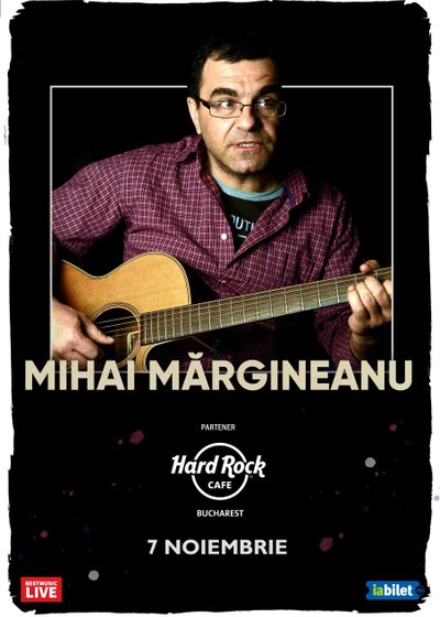 Concert Mihai Mărgineanu la Hard Rock Cafe din București