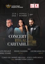 Concert Regal Caritabil la Ateneul Român din București