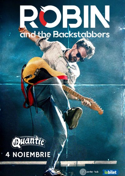 Concert Robin and the Backstabbers la Quantic din București
