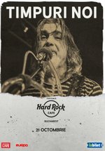 Concert Timpuri Noi la Hard Rock Cafe din București