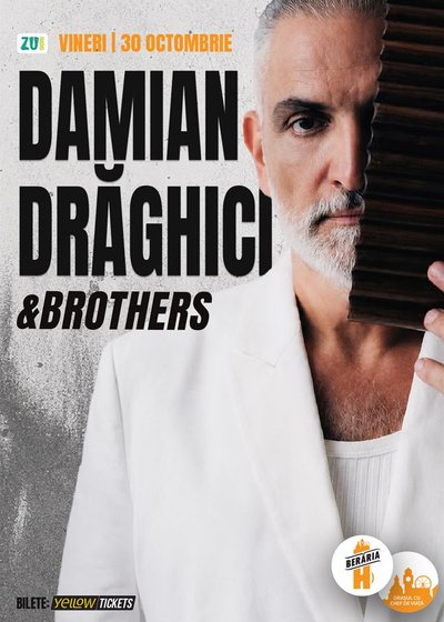 Concert Damian Drăghici & Brothers la Berăria H din București
